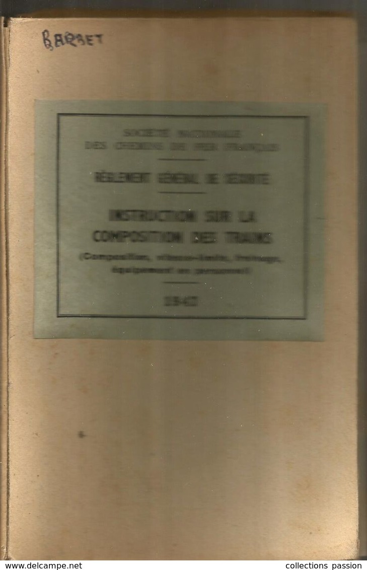 Société Nationale Des CHEMINS DE FER FRANCAIS  , Instruction Sur La Composition Des Trains ,1947 , Frais Fr 4.95 E - Altri & Non Classificati