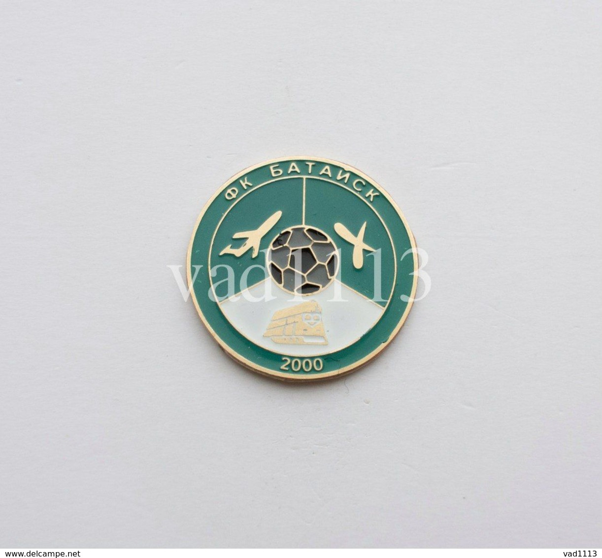 Badge Pin: European Football Clubs Russia -  " FС Bataisk "  Rostov Region - Sonstige & Ohne Zuordnung