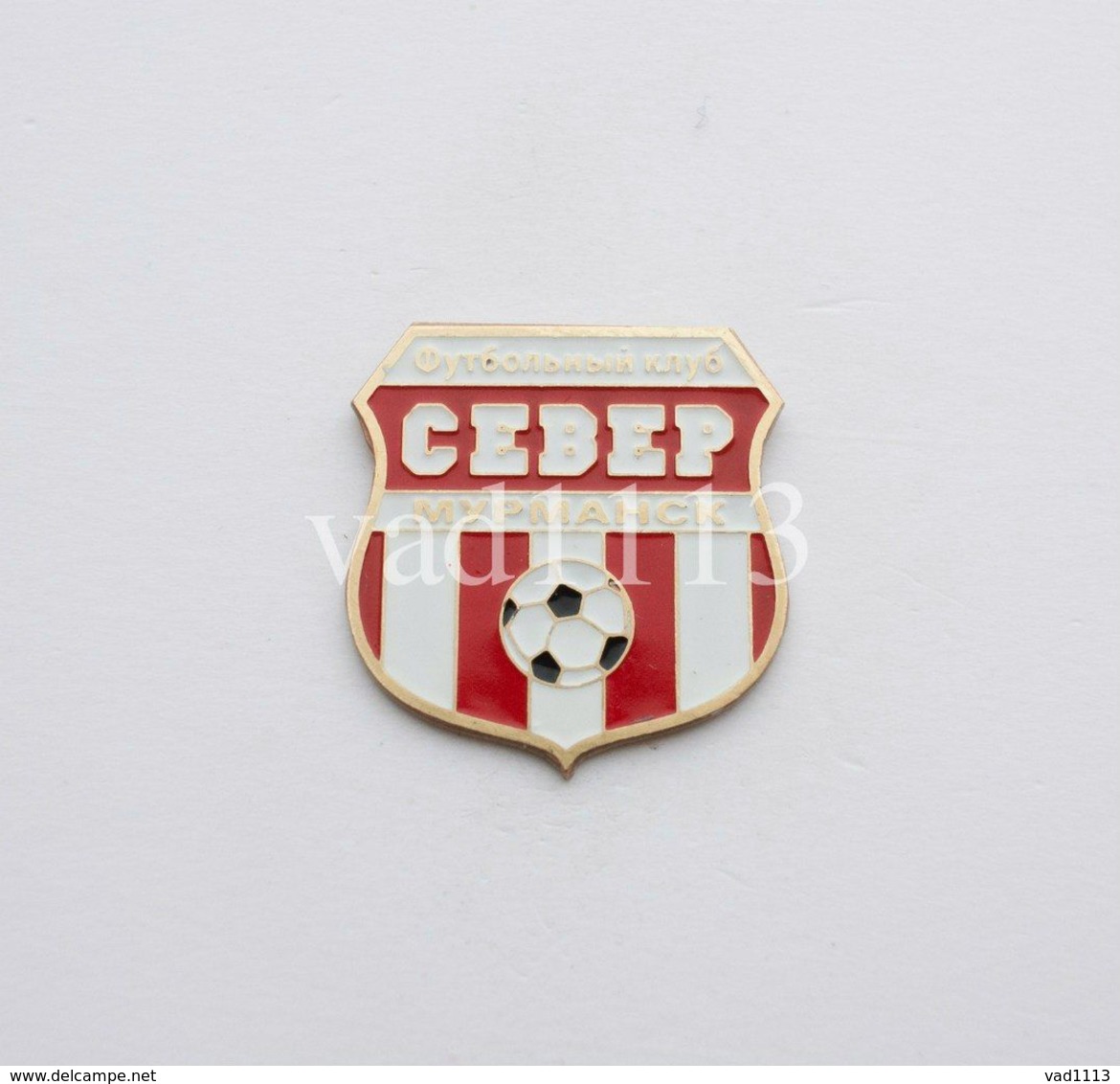 Badge Pin: European Football Clubs Russia -  " FC Sever Murmansk " - Sonstige & Ohne Zuordnung