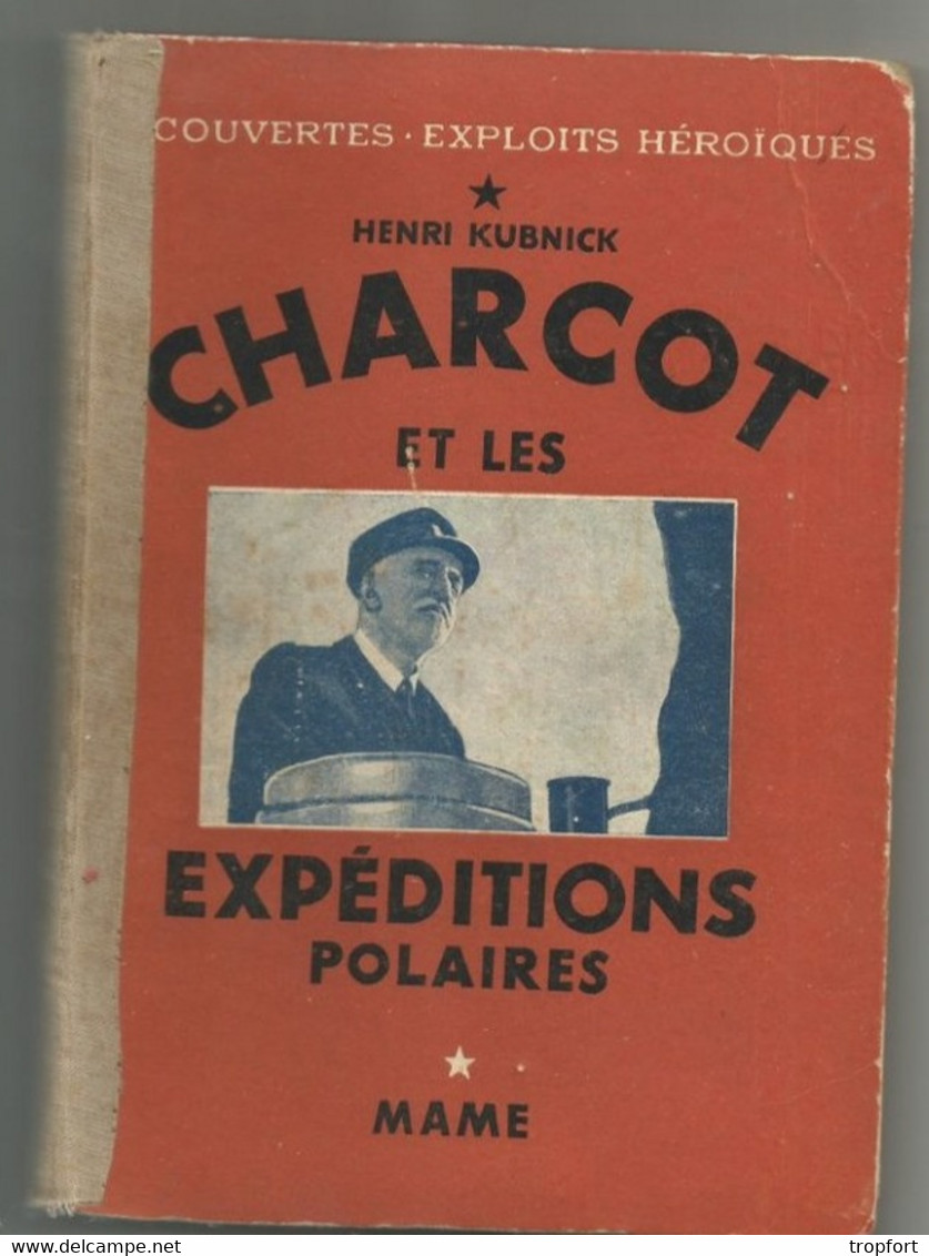 CF // CHARCOT EXPEDITION POLAIRE 130 PAGES  1942 Le Bateau Pourquoi-pas POLE Expédition - Voyages
