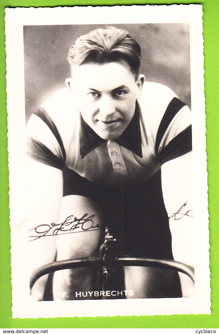 F. HUYBRECHTS . 2 Scans. Cyclisme. Lire Descriptif - Ciclismo