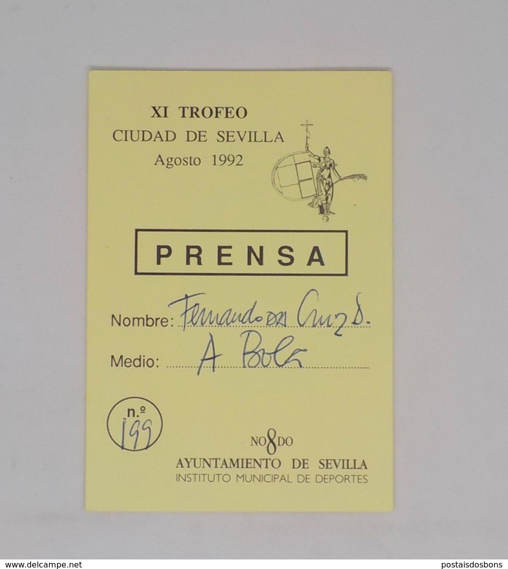 Cx13 BB 19) FOOTBALL Ticket Stub Press Card  VASCO - BARCELONA 1992 XI TROFEO CIUDADE DE SEVILLA  7,1x10,4cm - Otros & Sin Clasificación