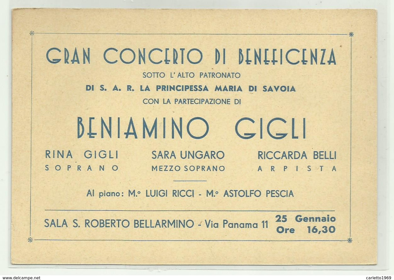 ROMA VIA PANAMA 11, CONCERTO DI BENIAMINO GIGLI - S.A.R. LA PRINCIPESSA MARIA DI SAVOIA - CM.14,5X10 - Tickets D'entrée