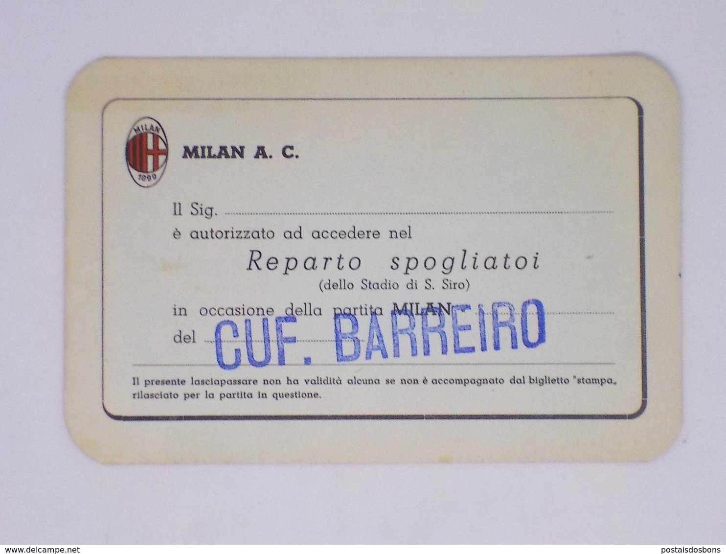 Cx13 BB 53) FOOTBALL Ticket Stub Press Card MILAN A.C. - CUF BARREIRO (2-0) 8.12.1965 9x14cm - Autres & Non Classés