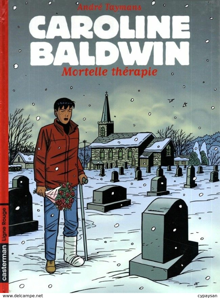 Caroline Baldwin 10 Mortelle Thérapie EO BE- Casterman 03/2004 Taymans (BI4) - Caroline Baldwin