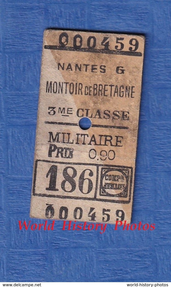 Ticket Ancien De Train D'un Militaire Américain - Trajet NANTES / MONTOIRE De BRETAGNE - 3e Classe WW1 1918 1919 - Europa