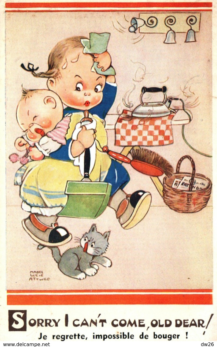 Illustration Mabel Lucie Attwell - Enfant Et Chat: Sorry I Can't Come Old Dear! (je Regrette, Impossible De Bouger) - Attwell, M. L.