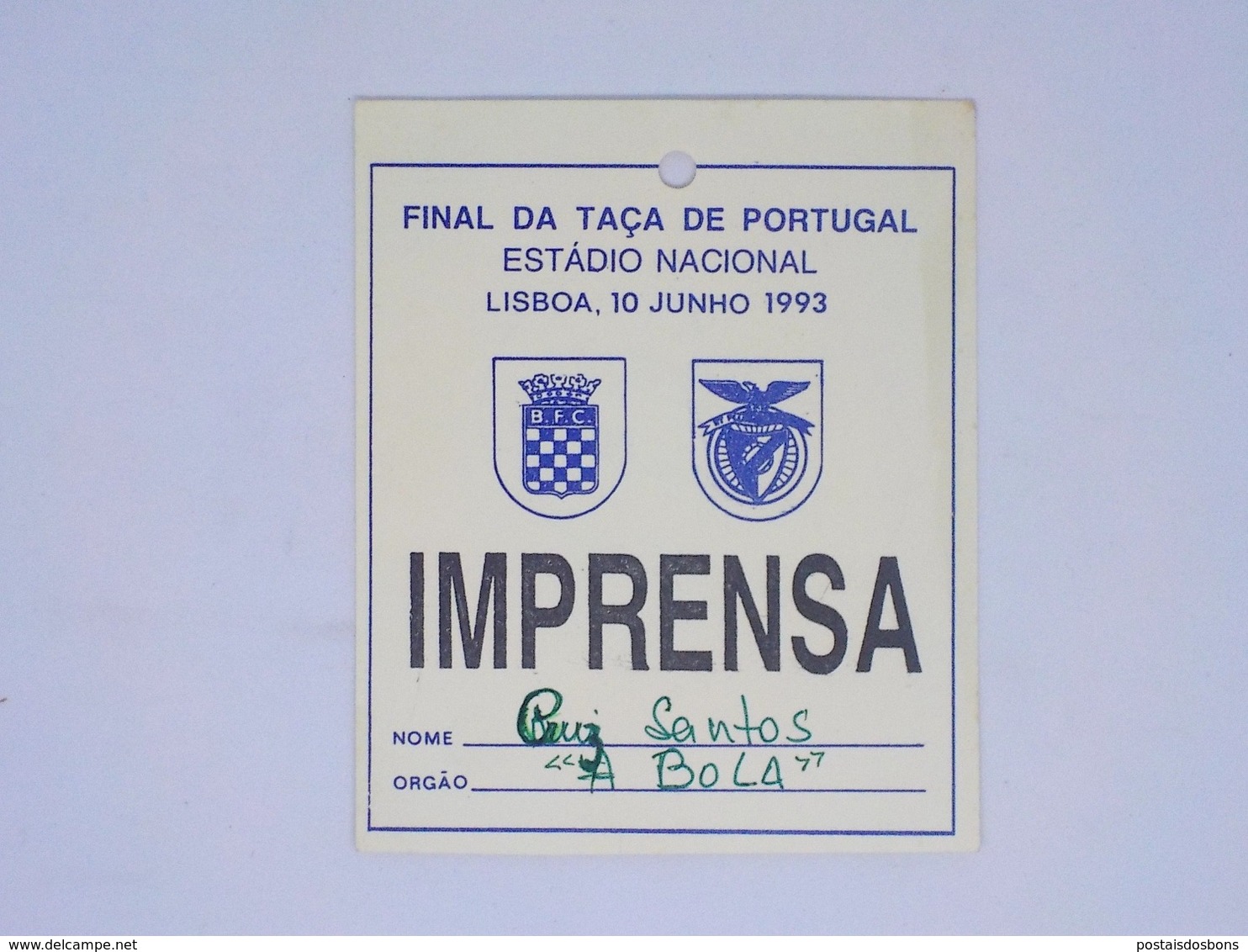 Cx13 BB 68) FOOTBALL Ticket Stub Press Card FUTEBOL PORTUGAL FINAL DA TAÇA  BENFICA - BOAVISTA (5-2) 10.07.1993 11,5x9,5 - Otros & Sin Clasificación