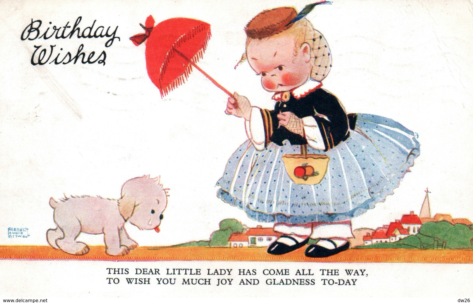 Illustration Mabel Lucie Attwell - Fillette Et Chien: Birthday Wishes - This Dear Little Lady Has Come All The Way - Attwell, M. L.