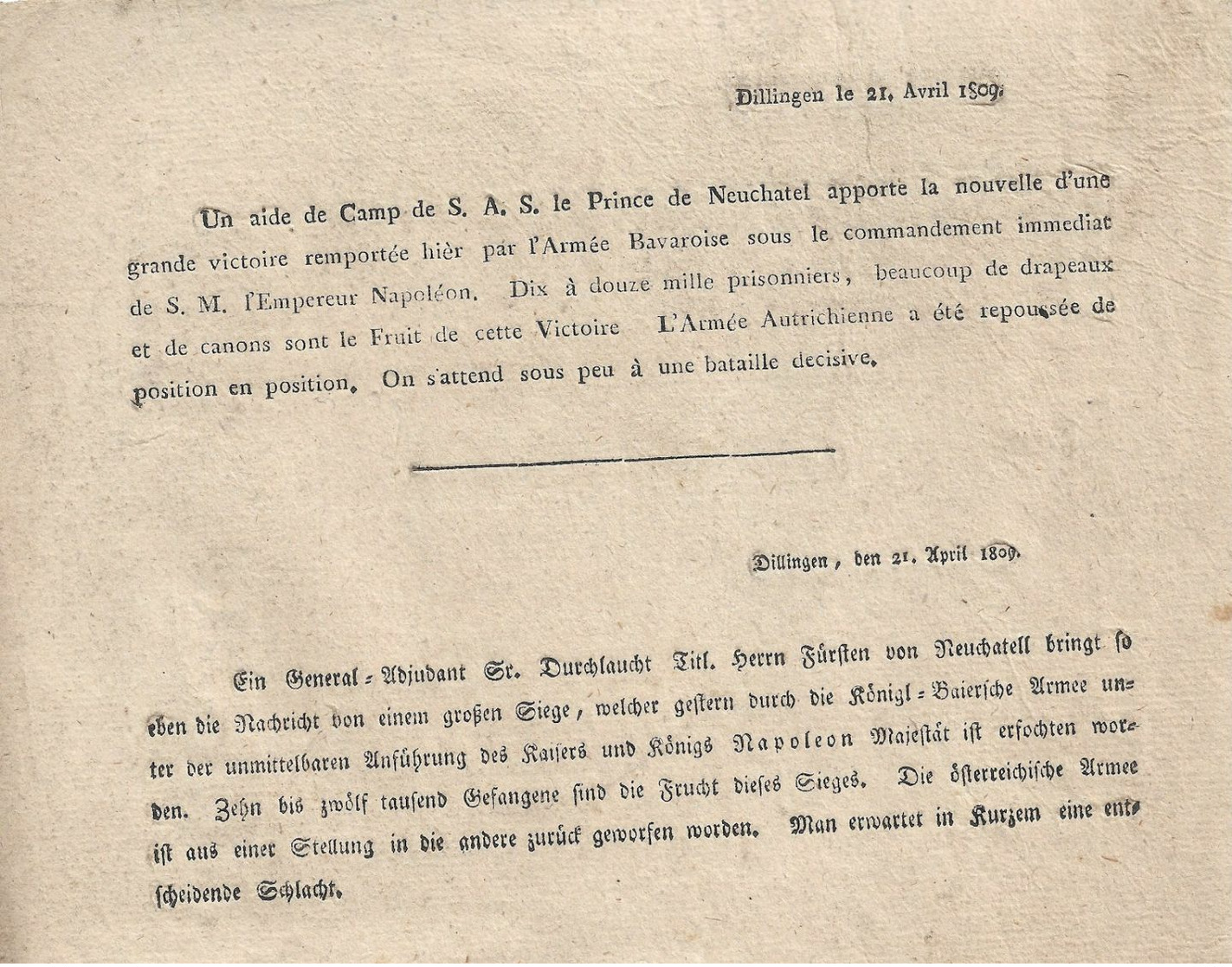 EMPIRE: Dilligen 21 Avril 1809   Dépêche Du Prince De Neuchatel, Napoléon , 10/12 000 Prisonniers....  Français/allemand - Historical Documents