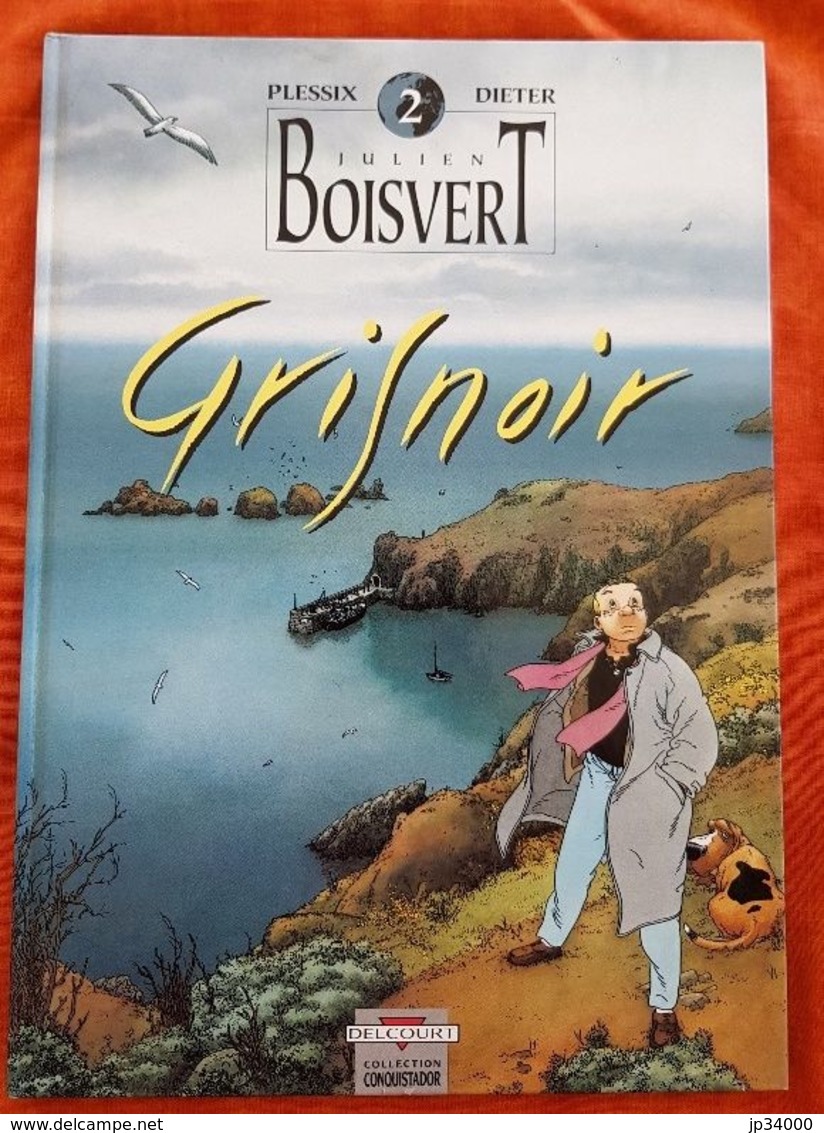 JULIEN BOISVERT T. 2 Grisnoir Edition Originale 1991. Plessix, Dieter. Chez DELCOURT - Colecciones Completas