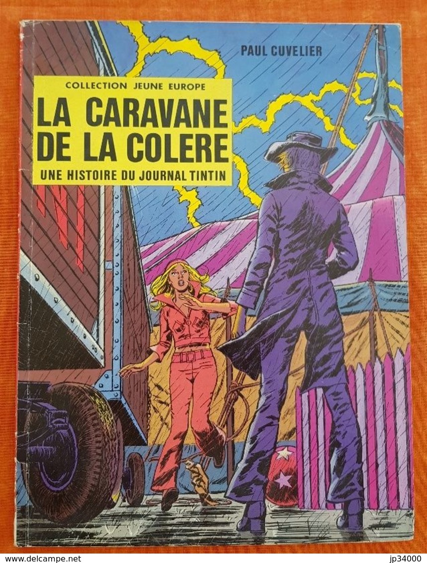 La Caravane De La Colère.(E.O.) Collection Jeune Europe. Lombard 1973. CUVELIER (Frais De Port Inclus) - Colecciones Completas