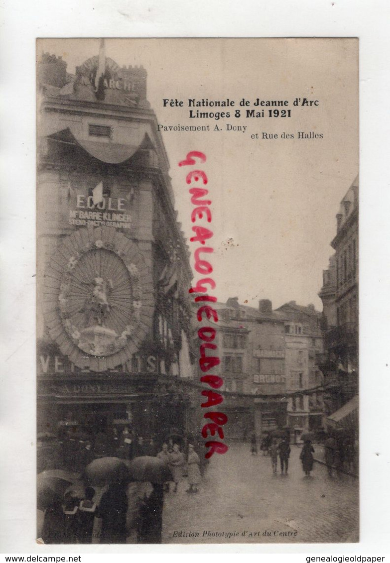 87 - LIMOGES - FETE NATIONALE DE JEANNE D' ARC- 8 MAI 1921-PAVOISEMENT A.DONY ET RUE DES HALLES  -RARE EDITION PAC - Limoges