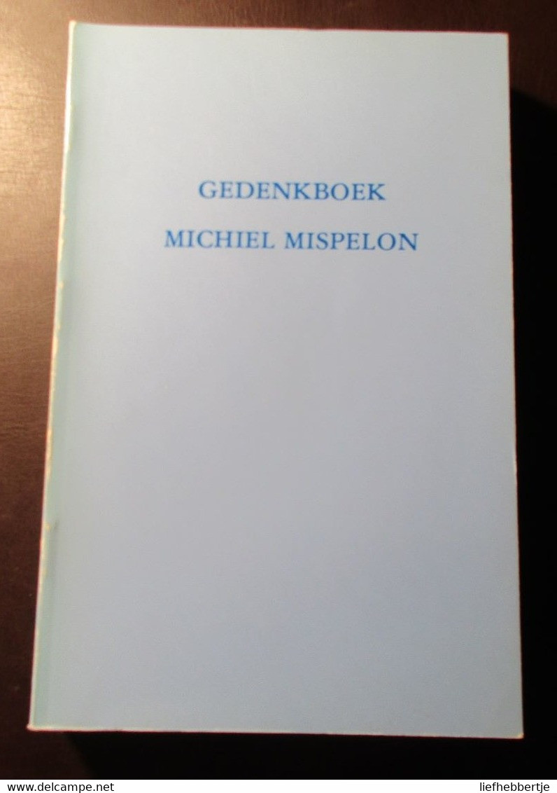 Gedenkboek Michiel Mispelon - Handzame - Genealogie - Heraldiek - Histoire