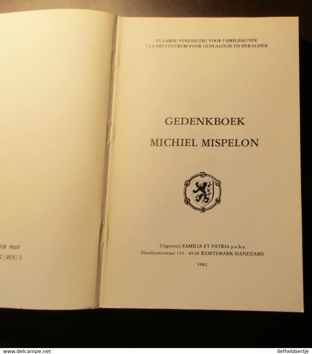 Gedenkboek Michiel Mispelon - Handzame - Genealogie - Heraldiek - Histoire