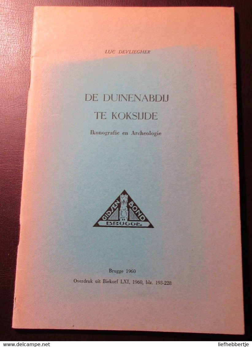 De Duinenabdij Te Koksijde - Iconografie En Archeologie - Door Luc Devliegher - 1960 - History