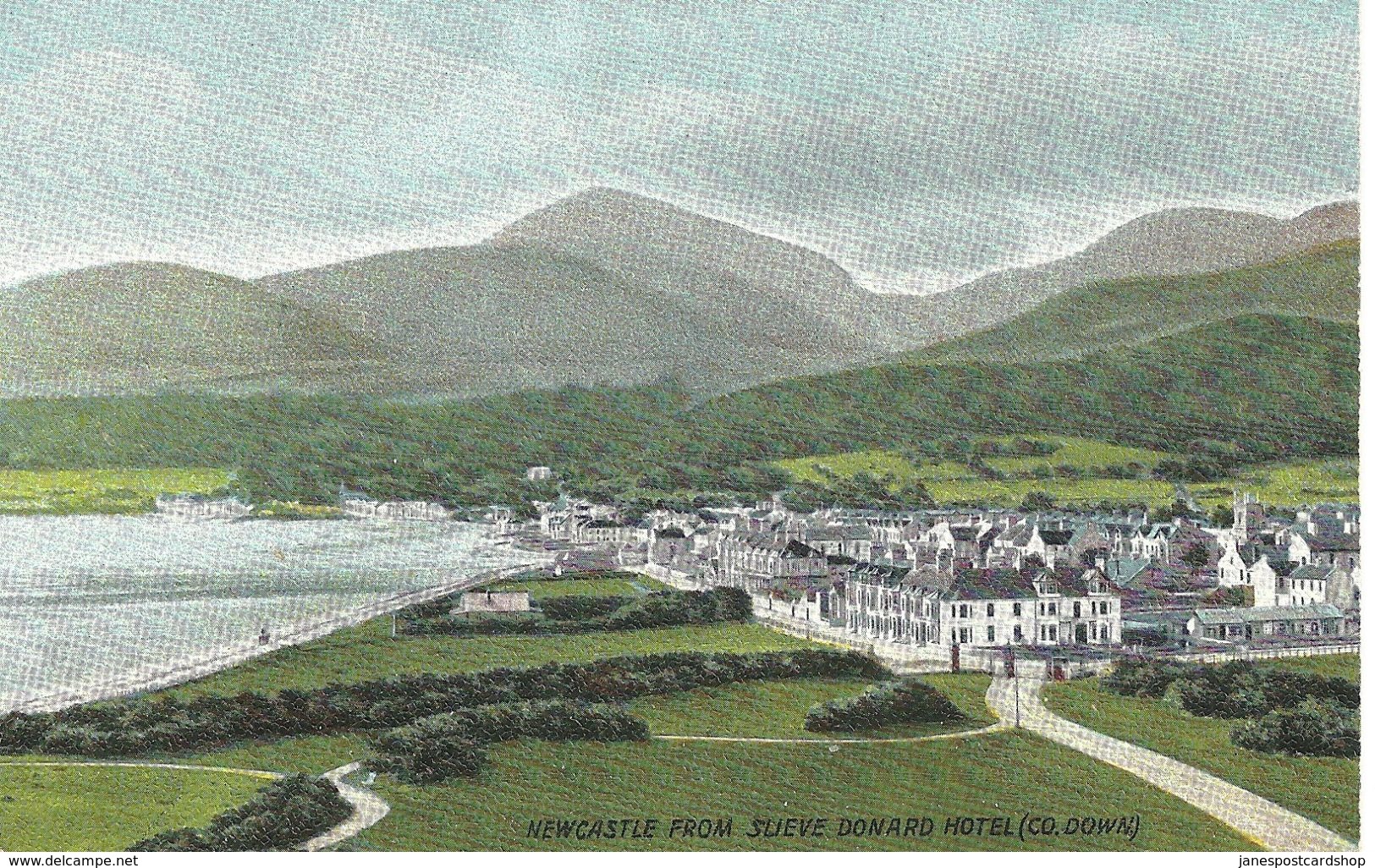 NEWCASTLE FROM SUEVE DONARD HOTEL  - COUNTY DOWN - - Down