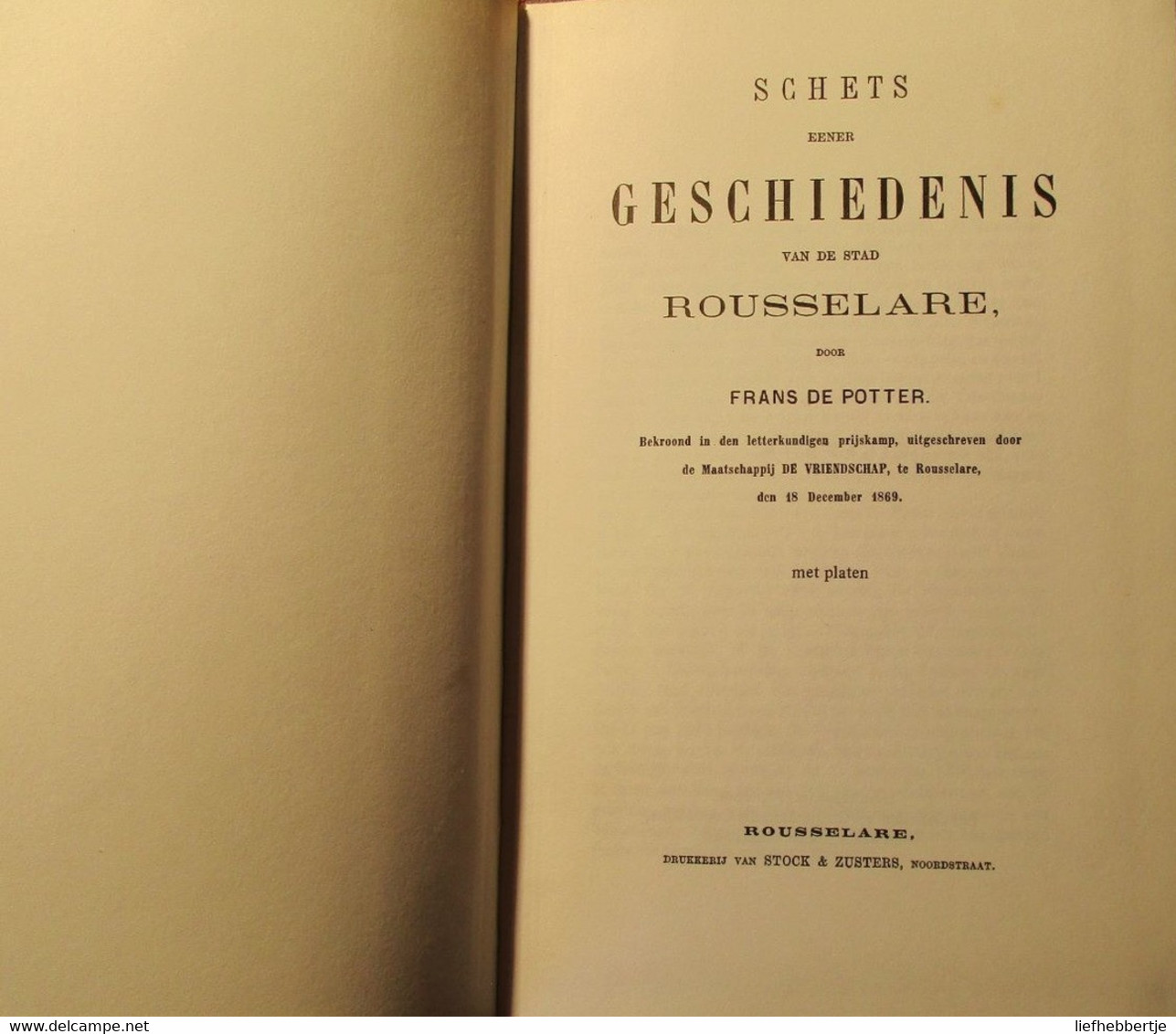 Geschiedenis Van De Stad Rousselare - Doo Frans De Potter (= Herdruk) - Geschichte