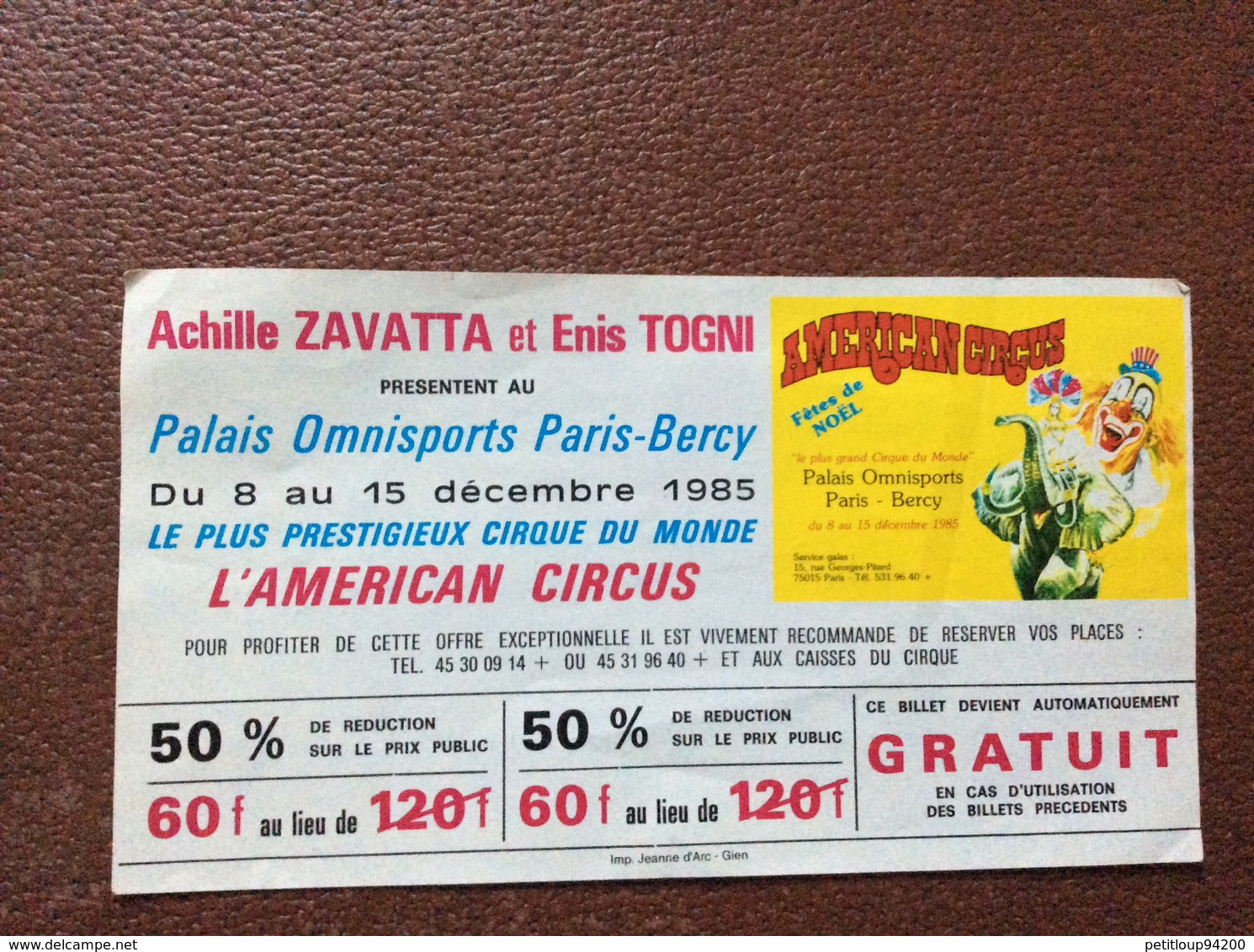 BILLET ENTRÉE  ÀMERICAN CIRCUS  Achille Zavatta Et Enis Togni *PELOUSE DE REUILLY *PALAIS OMNISPORT DE BERCY 1995 - Eintrittskarten