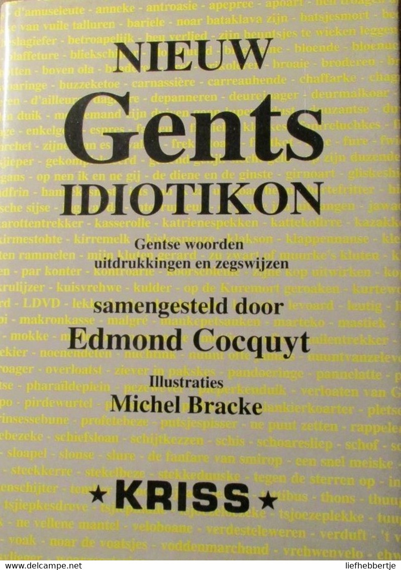 Nieuw Gents Idiotikon - Door Edmond Cocquyt - Histoire