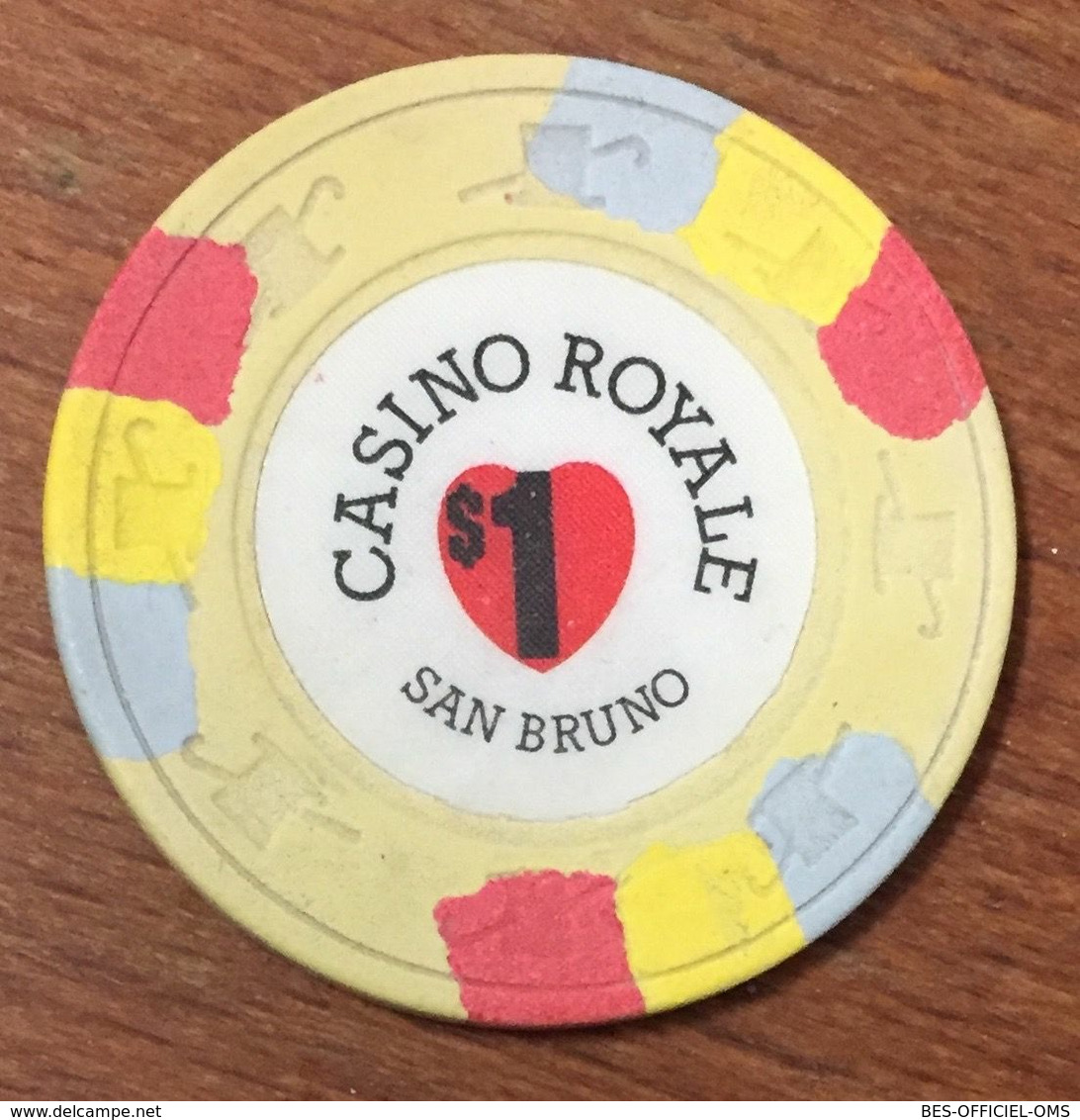 USA CALIFORNIE SAN BRUNO CASINO ROYALE CHIP $ 1 CLOSED FERMÉ JETON TOKEN COIN - Casino