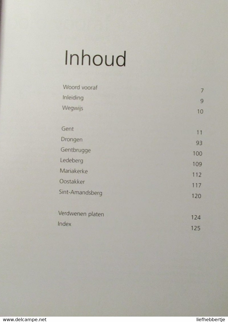 Gent In 99 Gedenkplaten - Drongen Ledeberg Oostakker Mariakerke Gentbrugge Sint-Amandsberg - Door L. Lekens - Geschichte