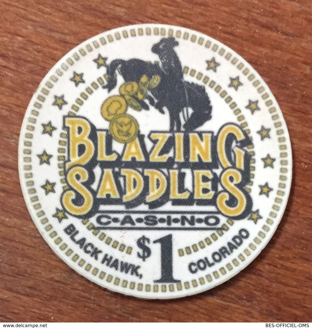 USA COLORADO BLACK HAWK BLAZING SADDLES CASINO CHIP $1 CLOSED FERMÉ JETON TOKENS COINS - Casino