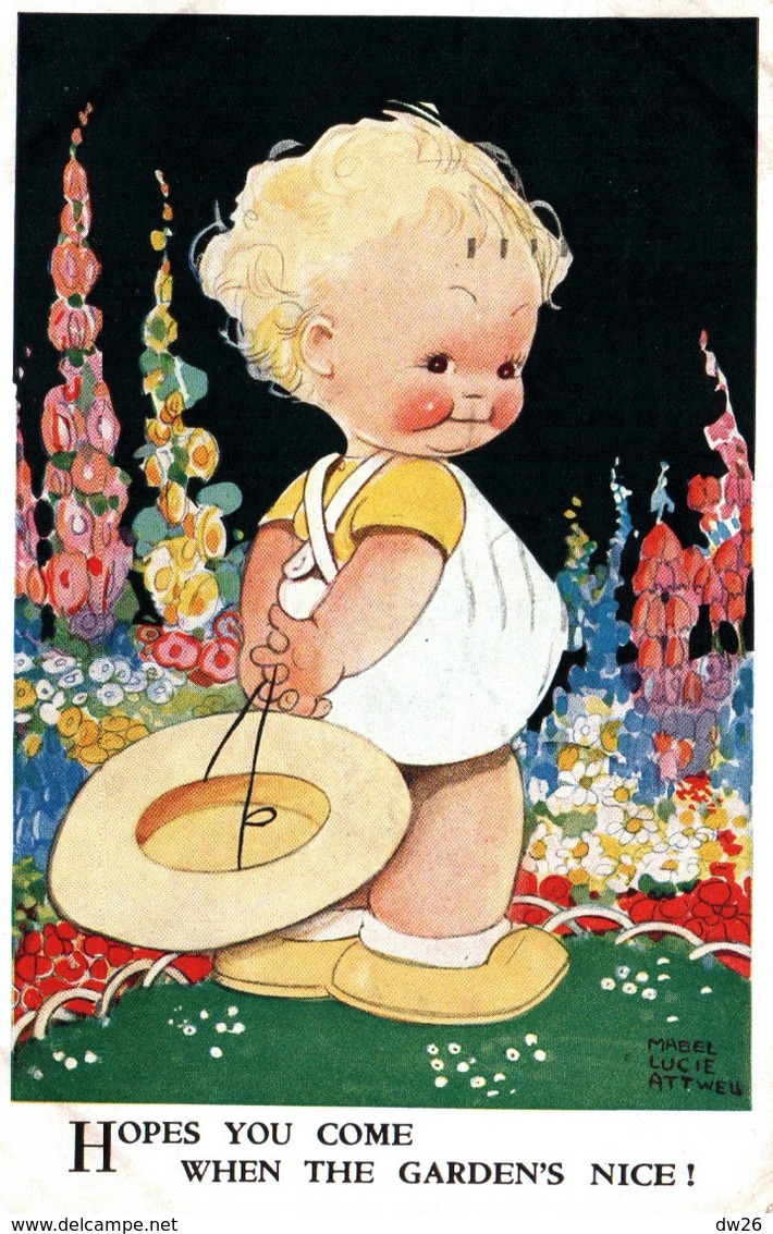 Illustration Mabel Lucie Atwell: Fillette Au Jardin: Hopes You Come When The Garden's Nice - Attwell, M. L.