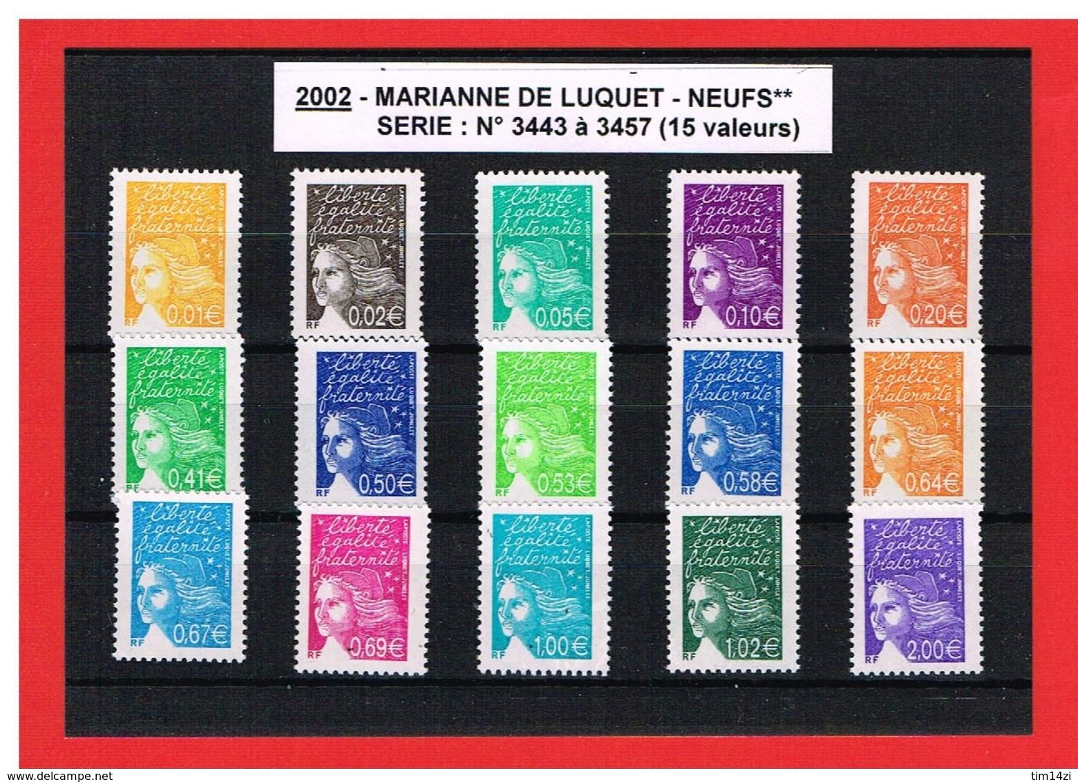 2002 - MARIANNE DE LUQUET - NEUFS** - N° 3443 à 3457 - COTE Y & T : 26.50 Euros - 1997-2004 Maríanne Du 14 Juillet