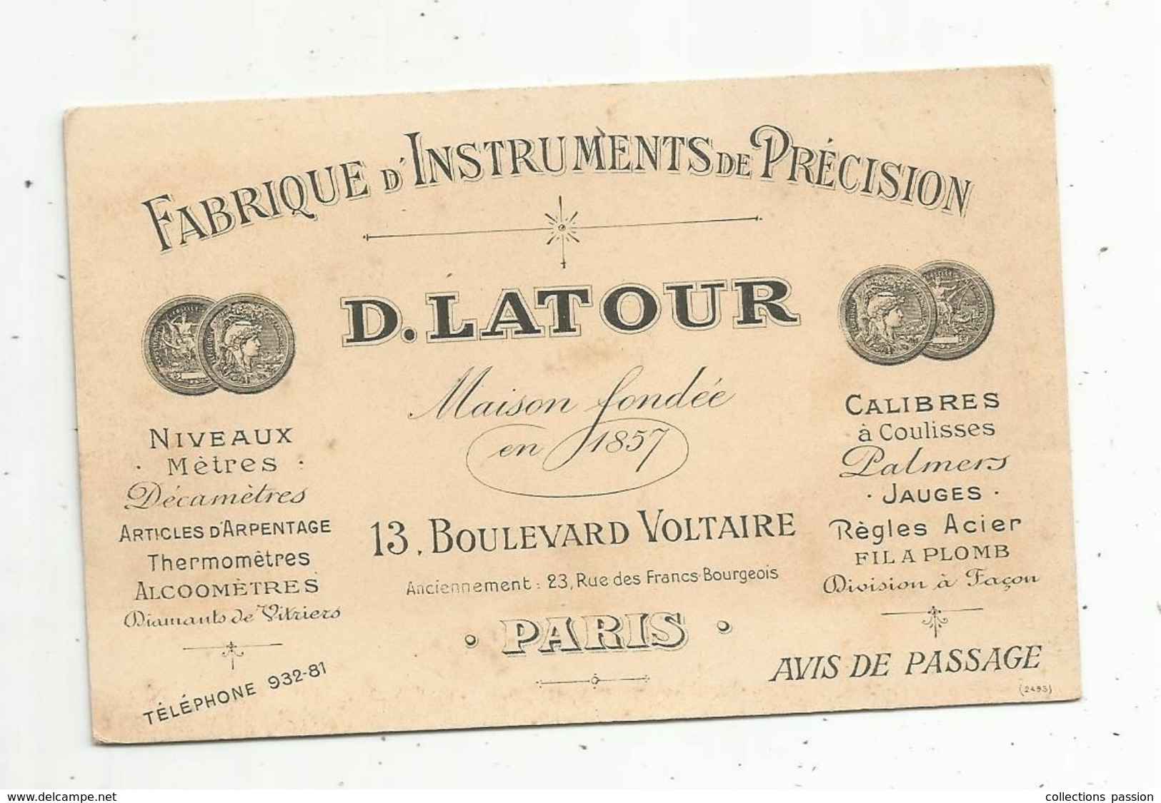 Carte De Visite , Fabrique D'instrument De Précision , D. Latour , 13 Bd Voltaire , Paris ,avis De Passage - Visitekaartjes