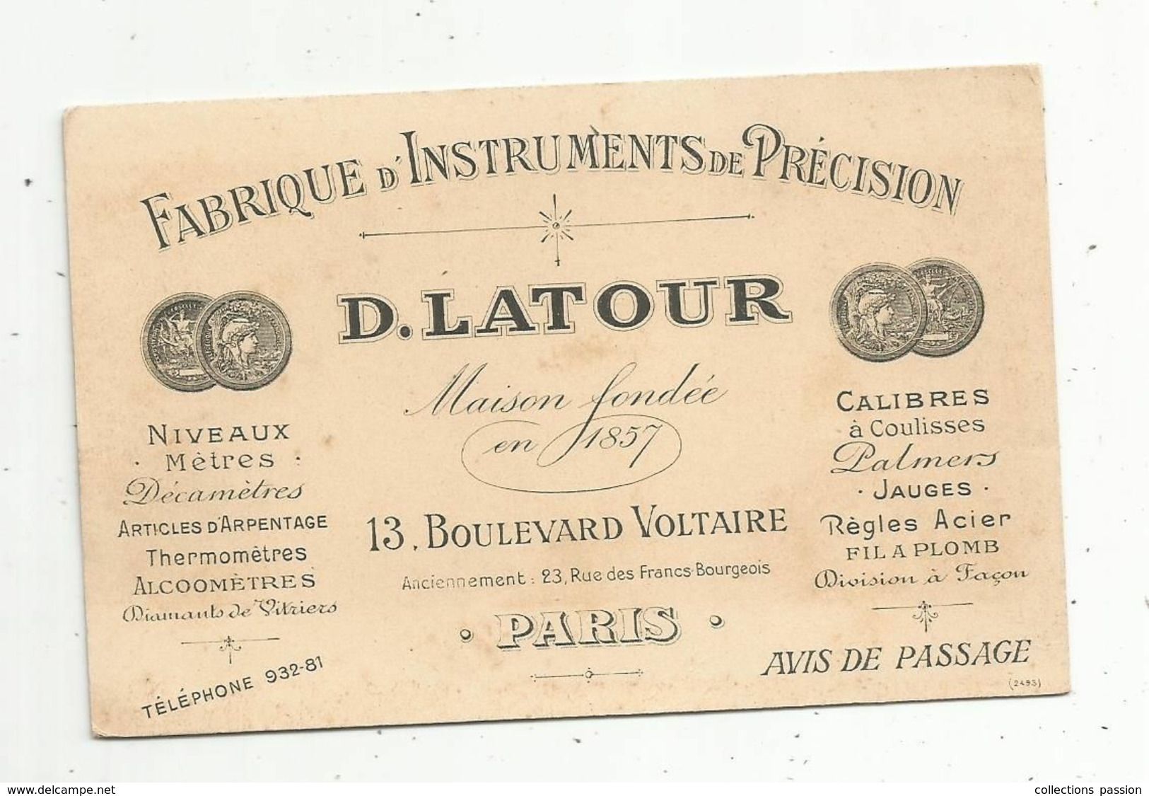 Carte De Visite , Fabrique D'instrument De Précision , D. Latour , 13 Bd Voltaire , Paris ,avis De Passage - Cartes De Visite