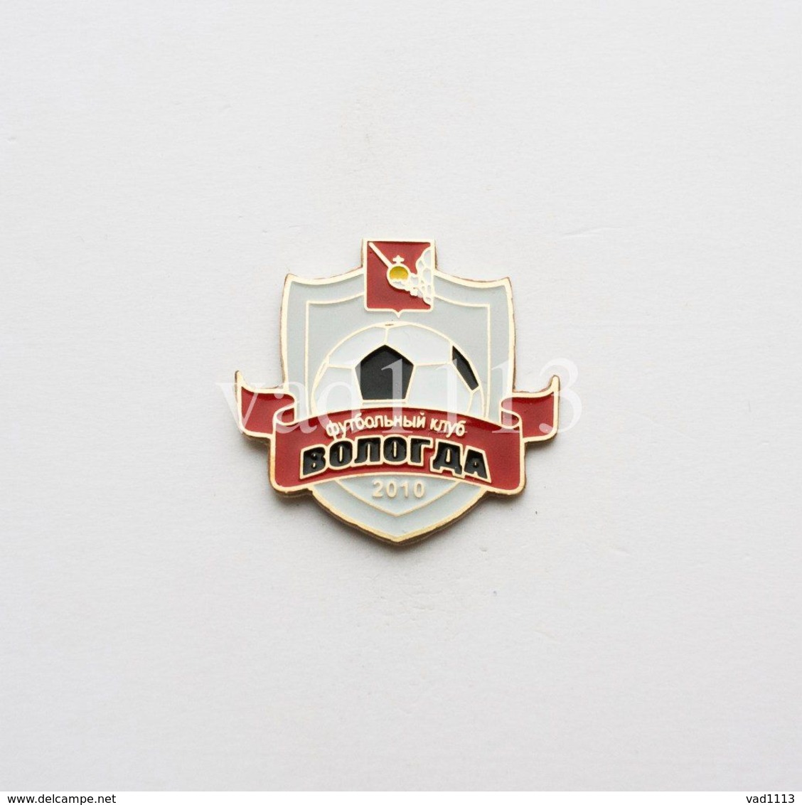 Badge Pin: European Football Clubs Russia - " FC Vologda  "  Vologda Region - Fútbol