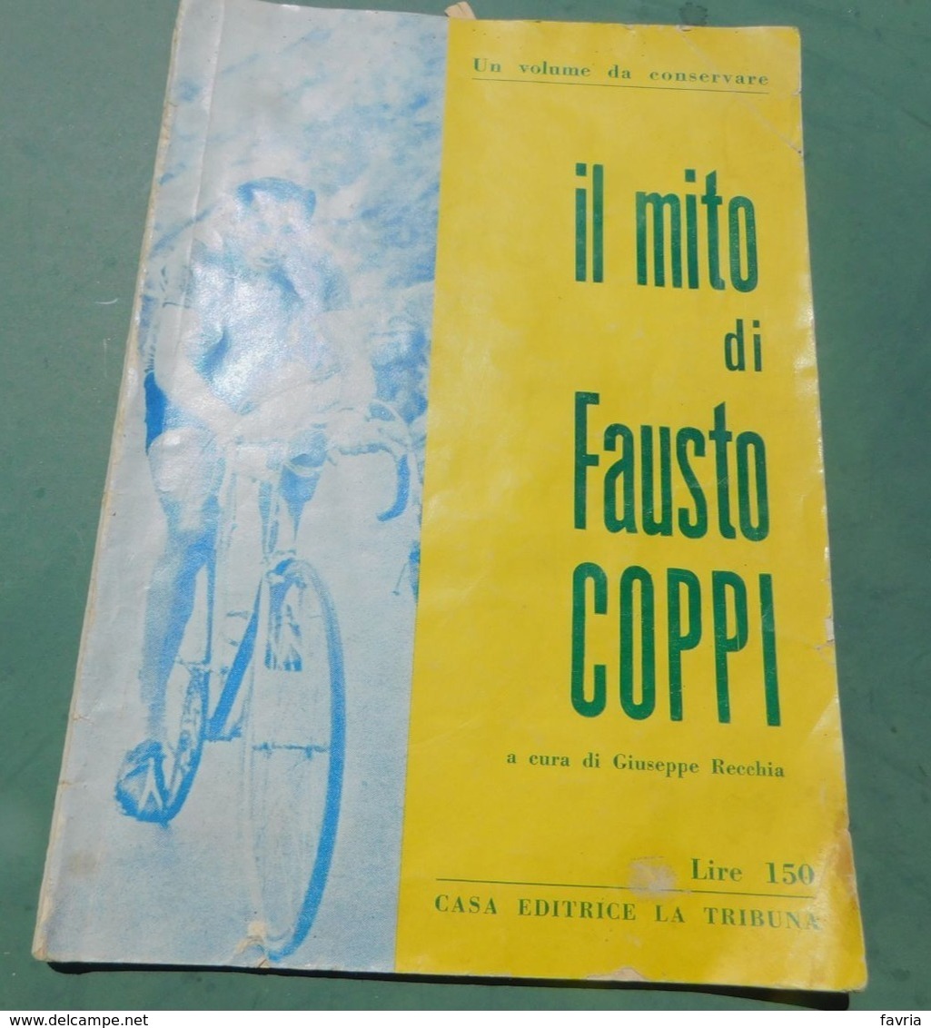 IL MITO DI FAUSTO COPPI - Ciclismo - Casa Editrice La Tribuna - Raro - Cycling