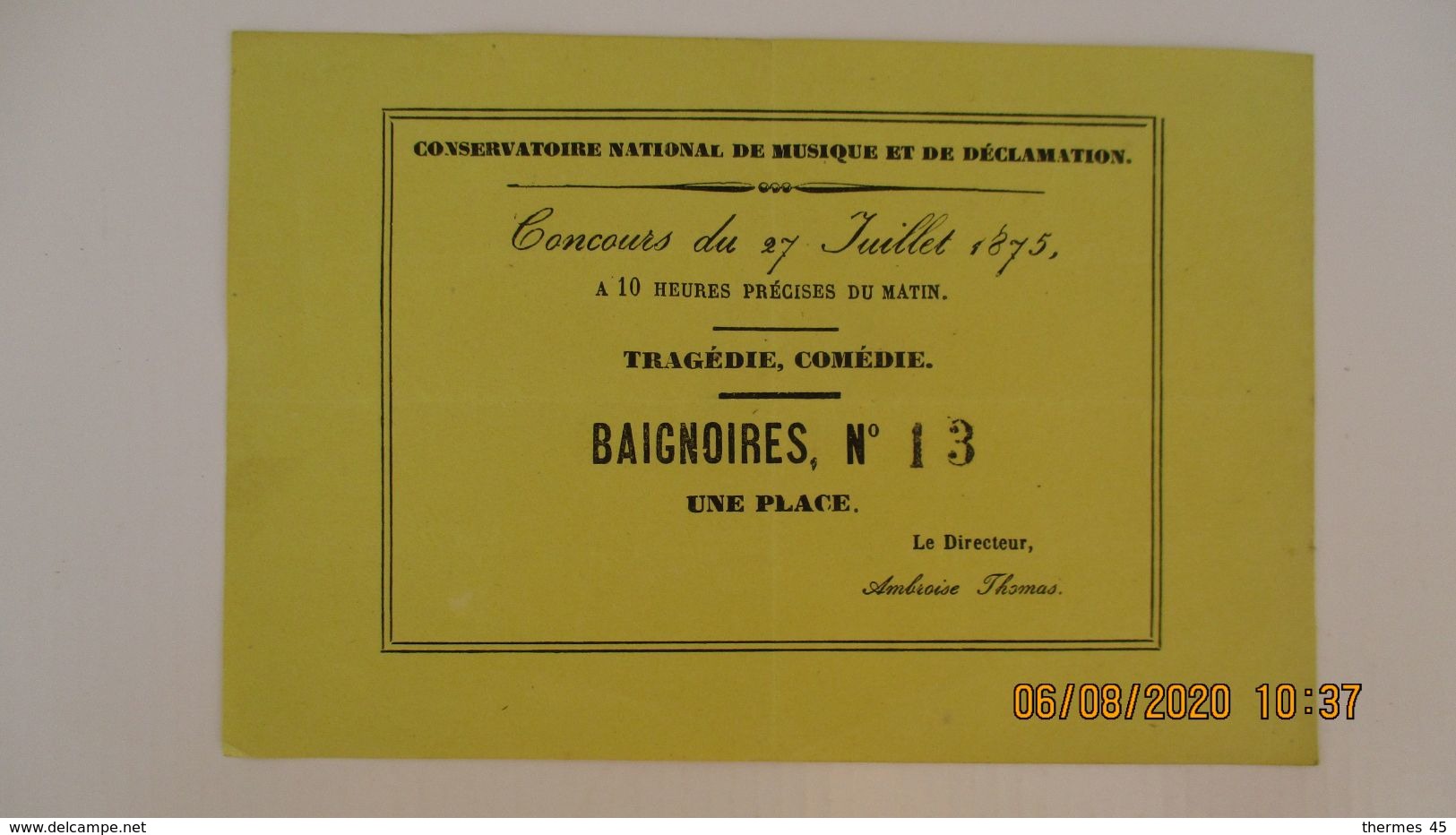 PLACE / CONCOURS / CONSERVATOIRE NATIONAL DE MUSIQUE ET DE DECLAMATION / 27 Juil. 1875 - Biglietti D'ingresso