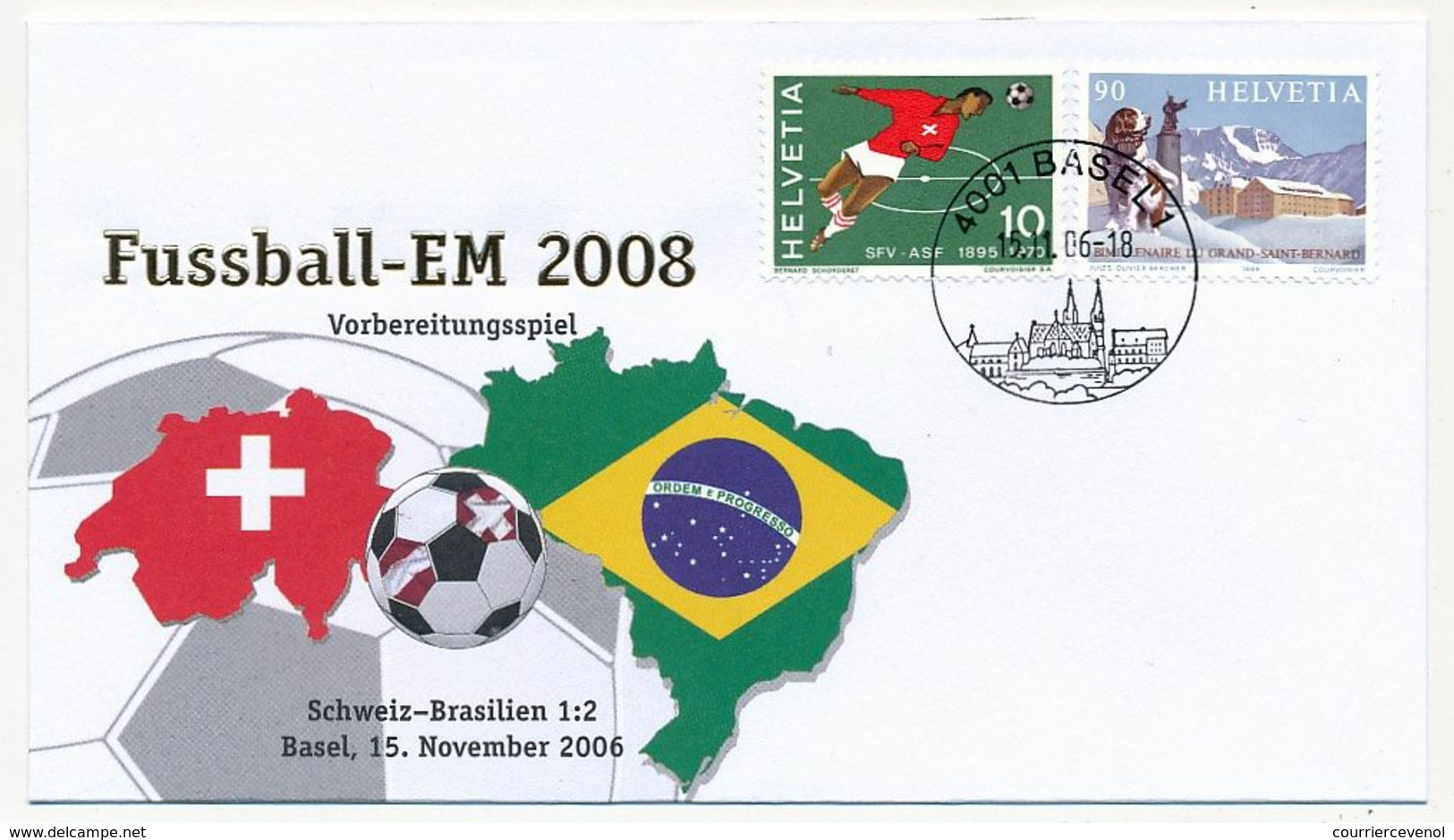 SUISSE - Enveloppe Commémo EM 2008 - Suisse - Brésil / BALE 15 Novembre 2006 - Fußball-Europameisterschaft (UEFA)