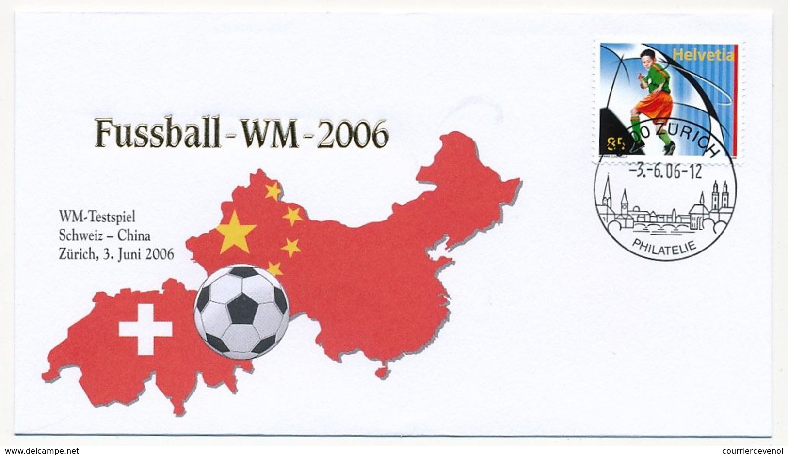 SUISSE - Enveloppe Commémo WM 2006 - SUISSE - CHINE - Zürich 3 Juin 2006 - 2006 – Germany
