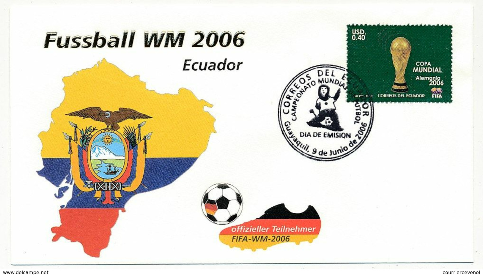 EQUATEUR - Enveloppe FDC Coupe Mondiale De La FIFA - 9 Juillet 2006 - Premier Jour D'émission - 2006 – Duitsland