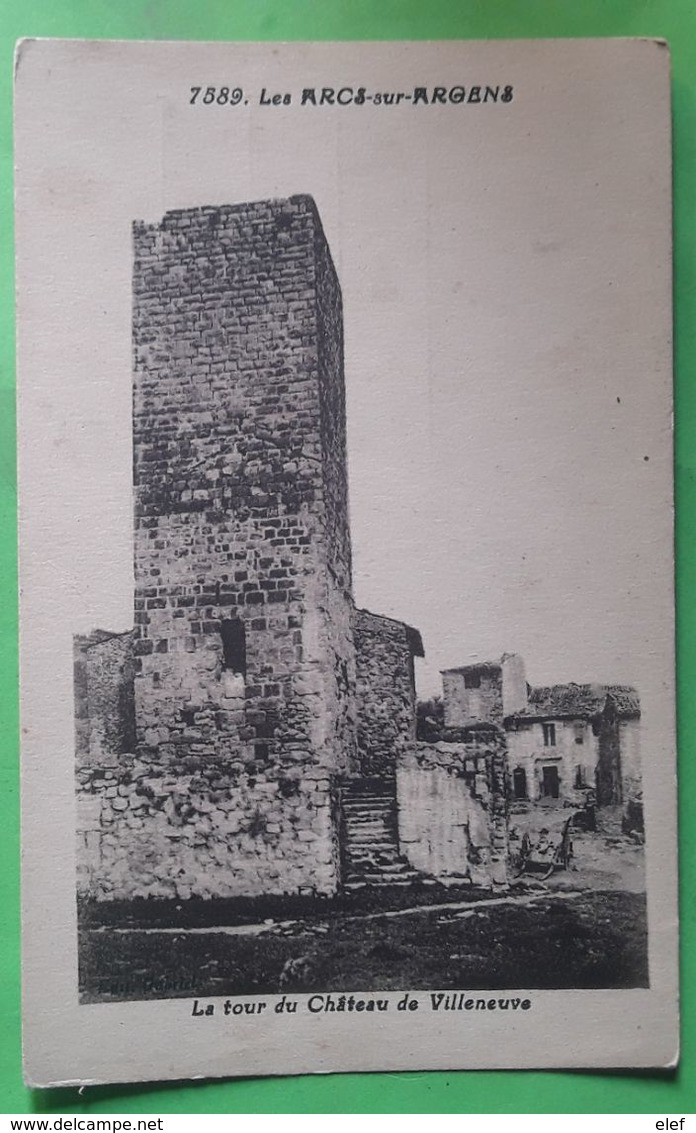 LES ARCS SUR ARGENS, Var , Tour Du Château De Villeneuve,  Ed Riviere Bureau , TB - Les Arcs