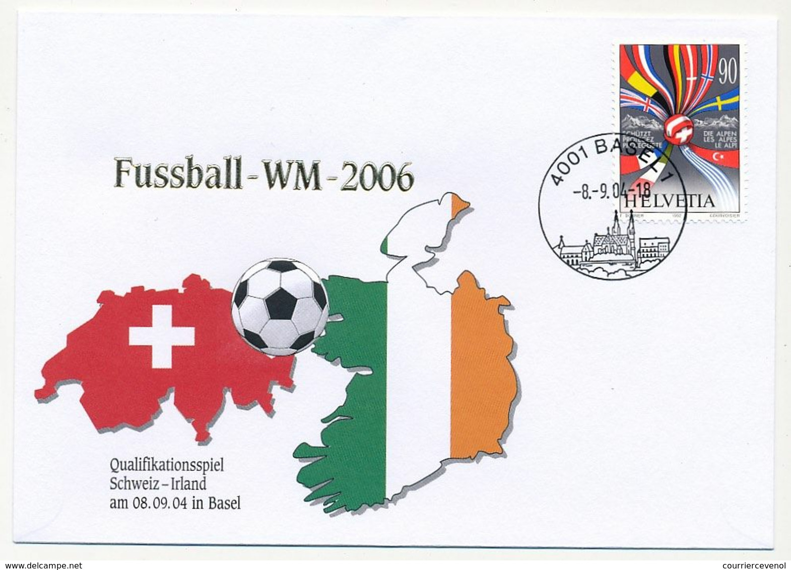 FRANCE - Enveloppe WM 2006 - Qualifications SUISSE - IRLANDE - Obl Bâle 8/9/2004 - 2006 – Germany