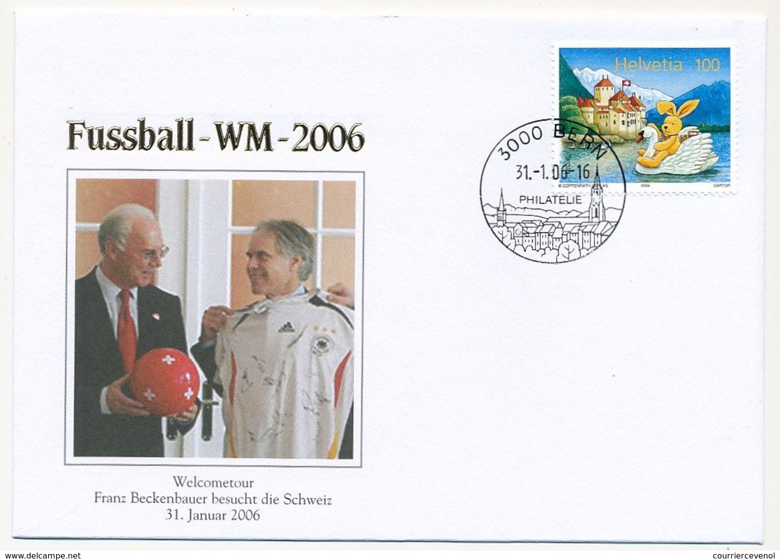 SUISSE - Enveloppe WM 2006 - Welcome Tour - Franz Beckenbauer Visite La Suisse - Berne 31/1/2006 - 2006 – Duitsland
