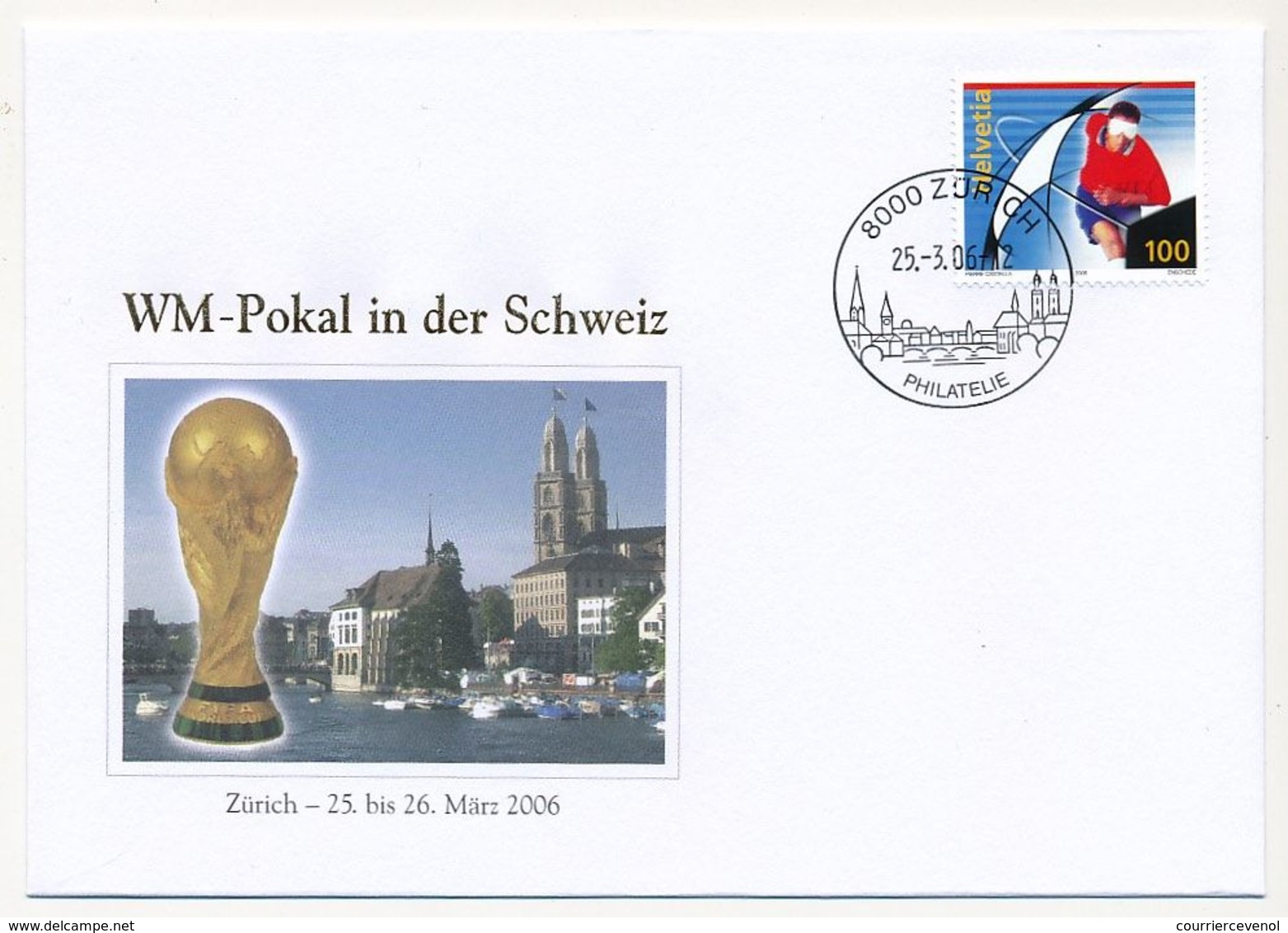 SUISSE - Enveloppe WM 2006 - Pokal In Der Schweiz - Zürich 25/3/2006 - 2006 – Deutschland