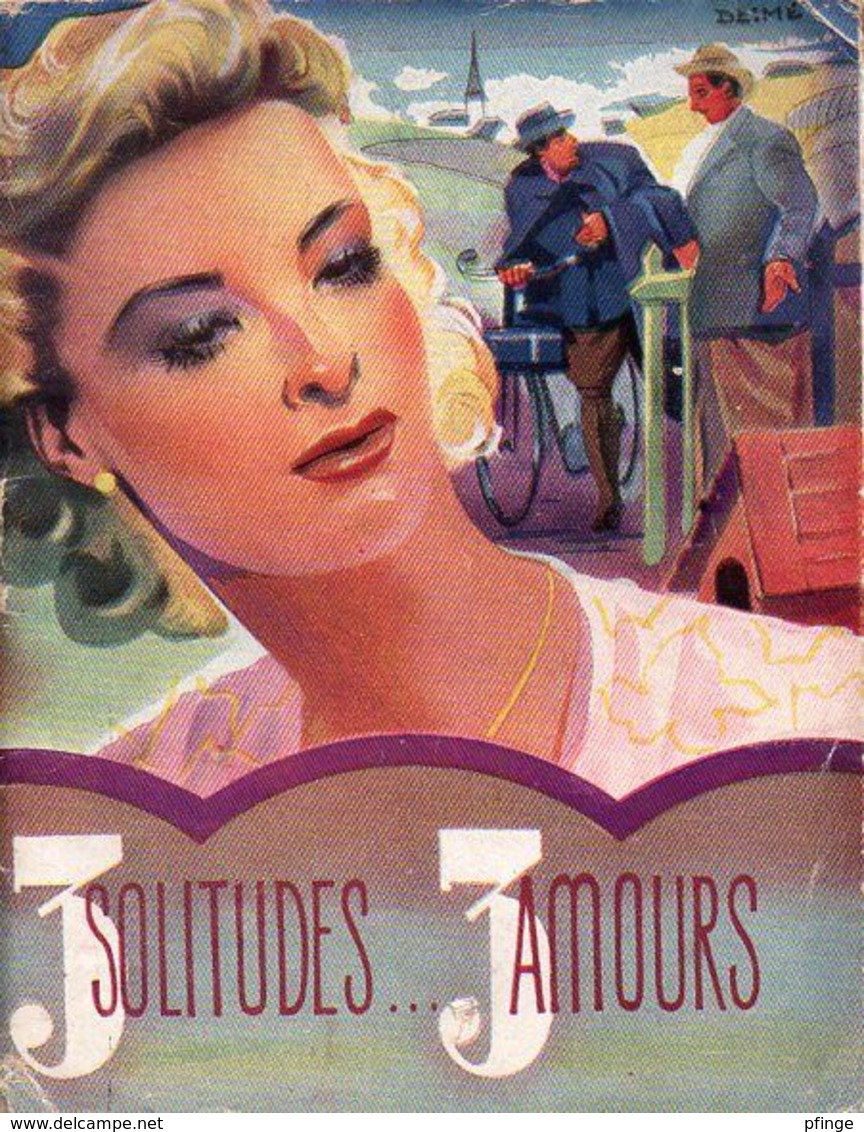 3 Solitudes... 3 Amours Par Pierre Mariel - Collection Fontenailles N°59 ( Illustration : Desmé ) - Romantik