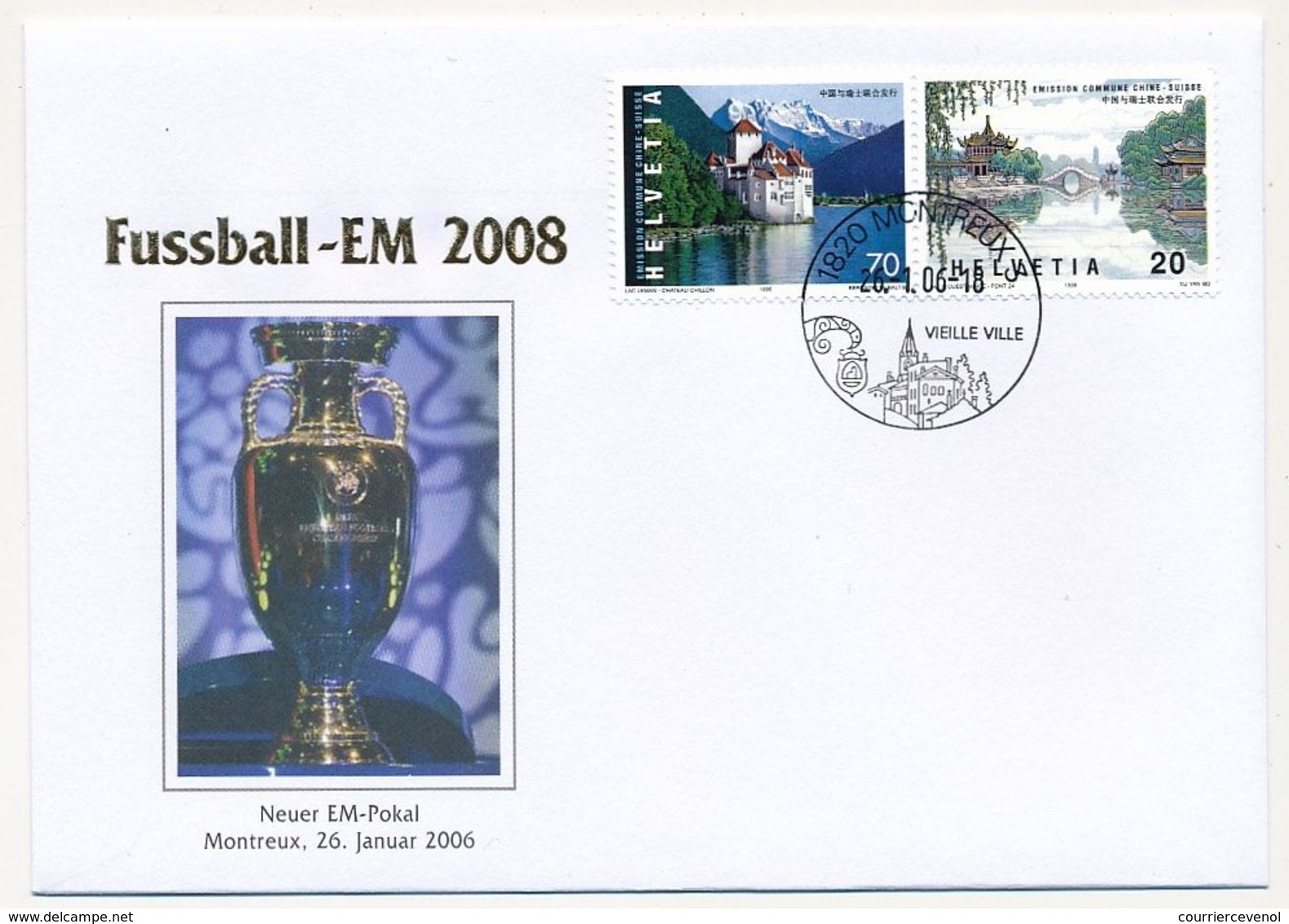 SUISSE - Enveloppe Commémo.  EM 2008 - Neuer EM-Pokal - MONTREUX - 26 Janvier 2006 - 2006 – Allemagne