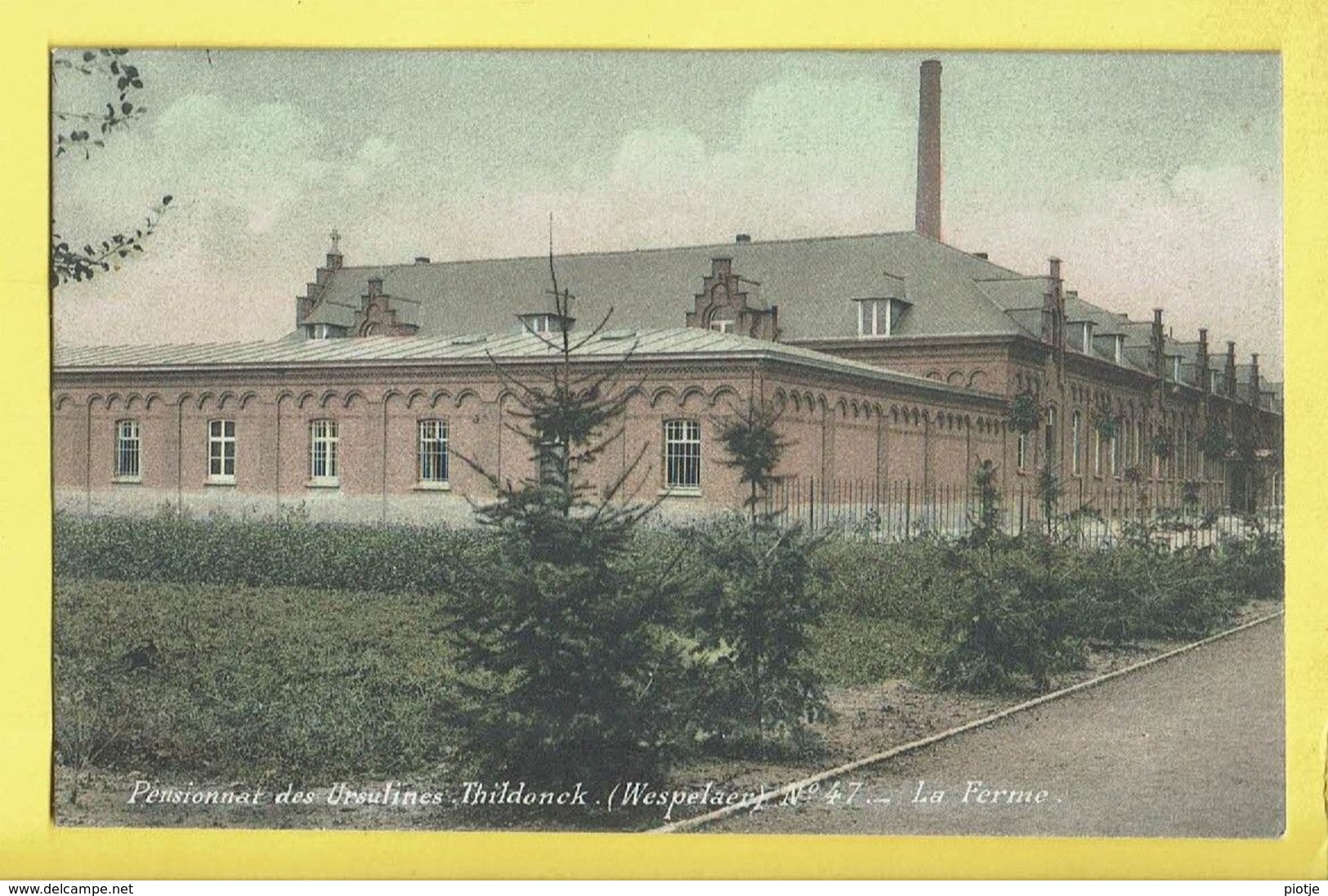 * Tildonk - Thildonck (Haacht - Brabant) * (C. Van Cortenbergh, Nr 47) Pensionnat Ursulines, Wespelaer, La Ferme, Rare - Haacht