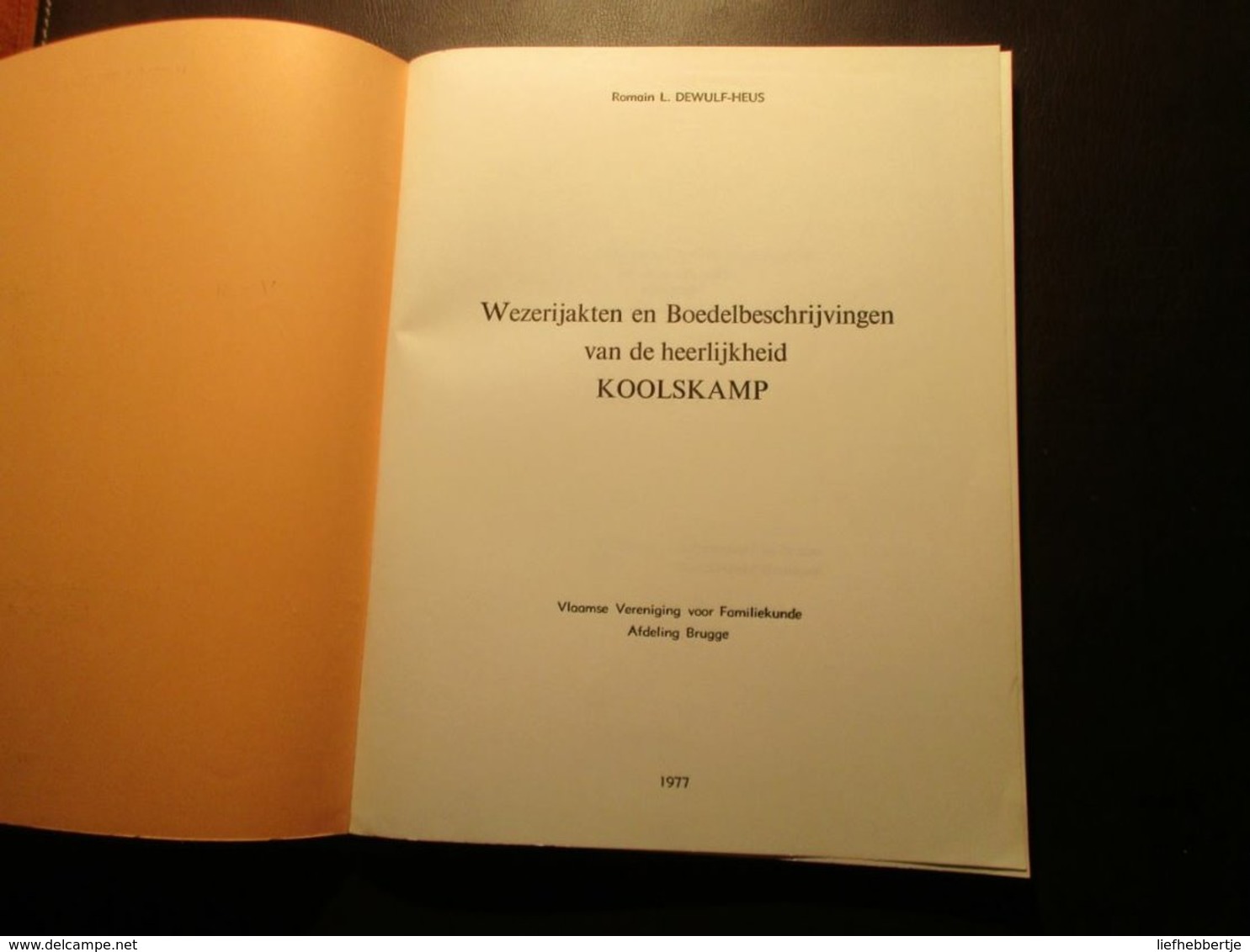 Wezerij En Boedelbeschrijvingen Van De Heerlijkheid Koolskamp - Door R. Dewulf-Heus - 1977 - Geschiedenis