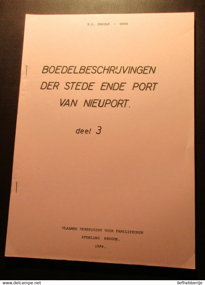 Boedelbeschrijvingen Der Stede Ende Port Van Nieuwpoort - Volledige Reeks Van 5 Dl - History