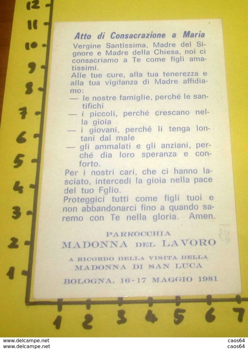 MADONNA DI S. LUCA Bologna 1981 Parrocchia Madonna Del Lavoro SANTINO Con Atto Consacrazione - Santini