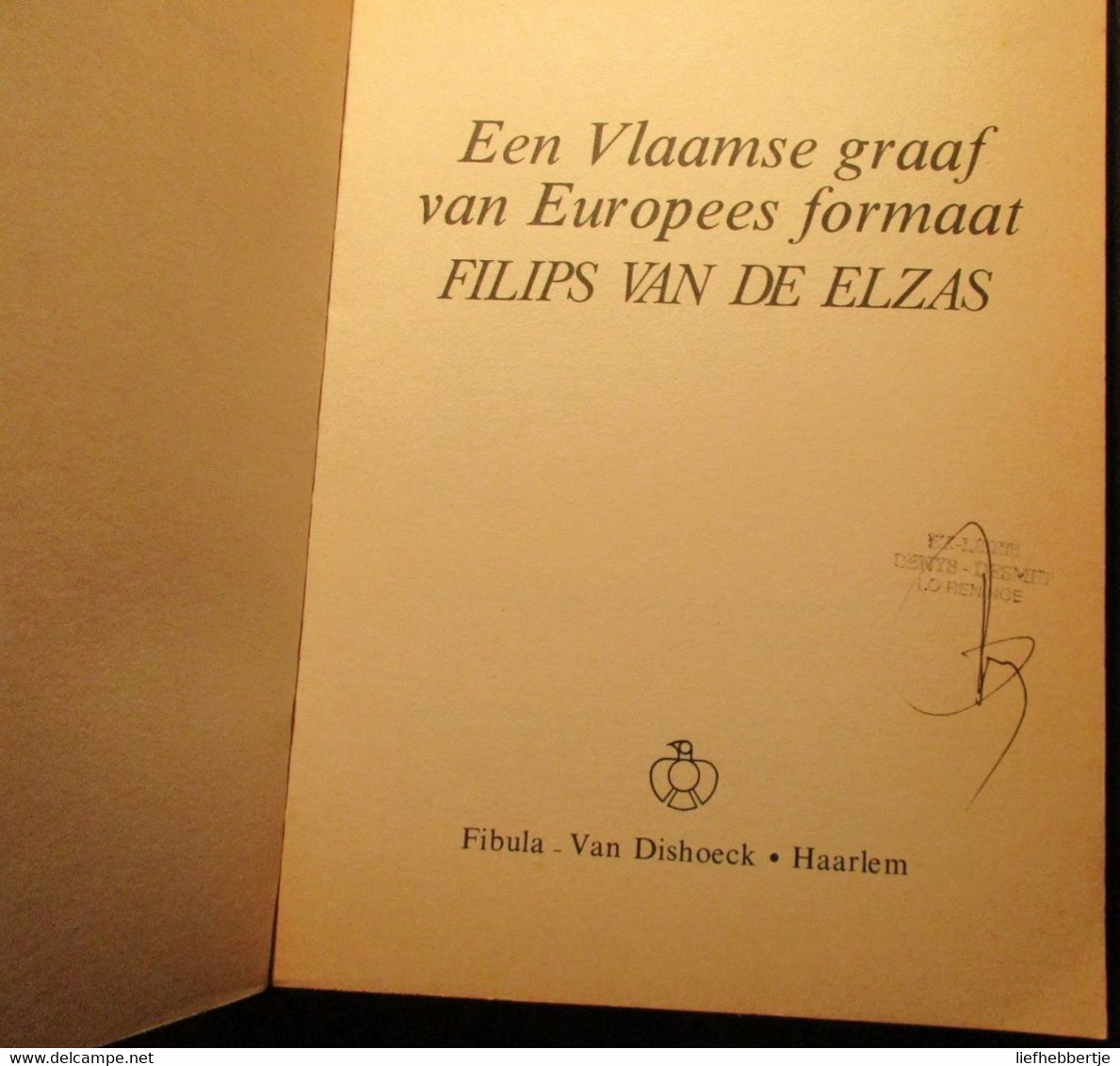 Filips Van De Elzas - Een Vlaamse Graaf Van Europees Formaat - Vlaanderen Graven  - Door H. Van Werveke - Geschichte