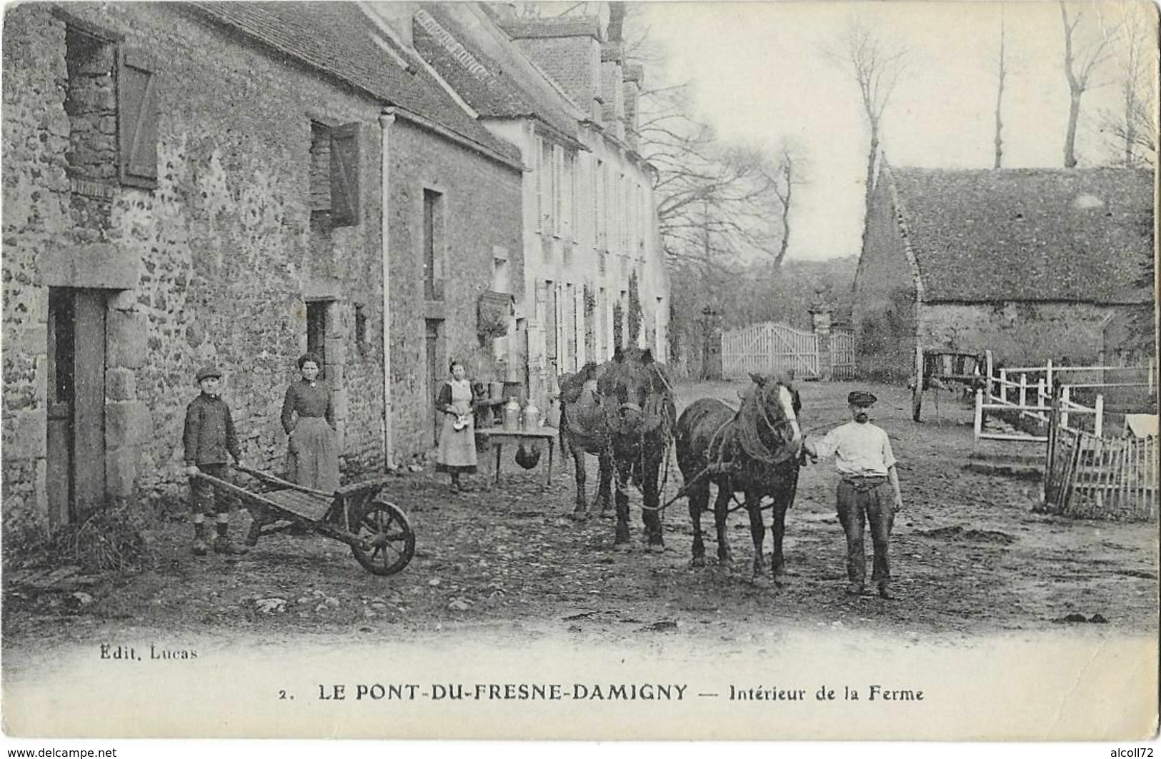 LE PONT Du FRESNE - DAMIGNY: Intérieur De La Ferme - 2  édit. Lucas - Damigny