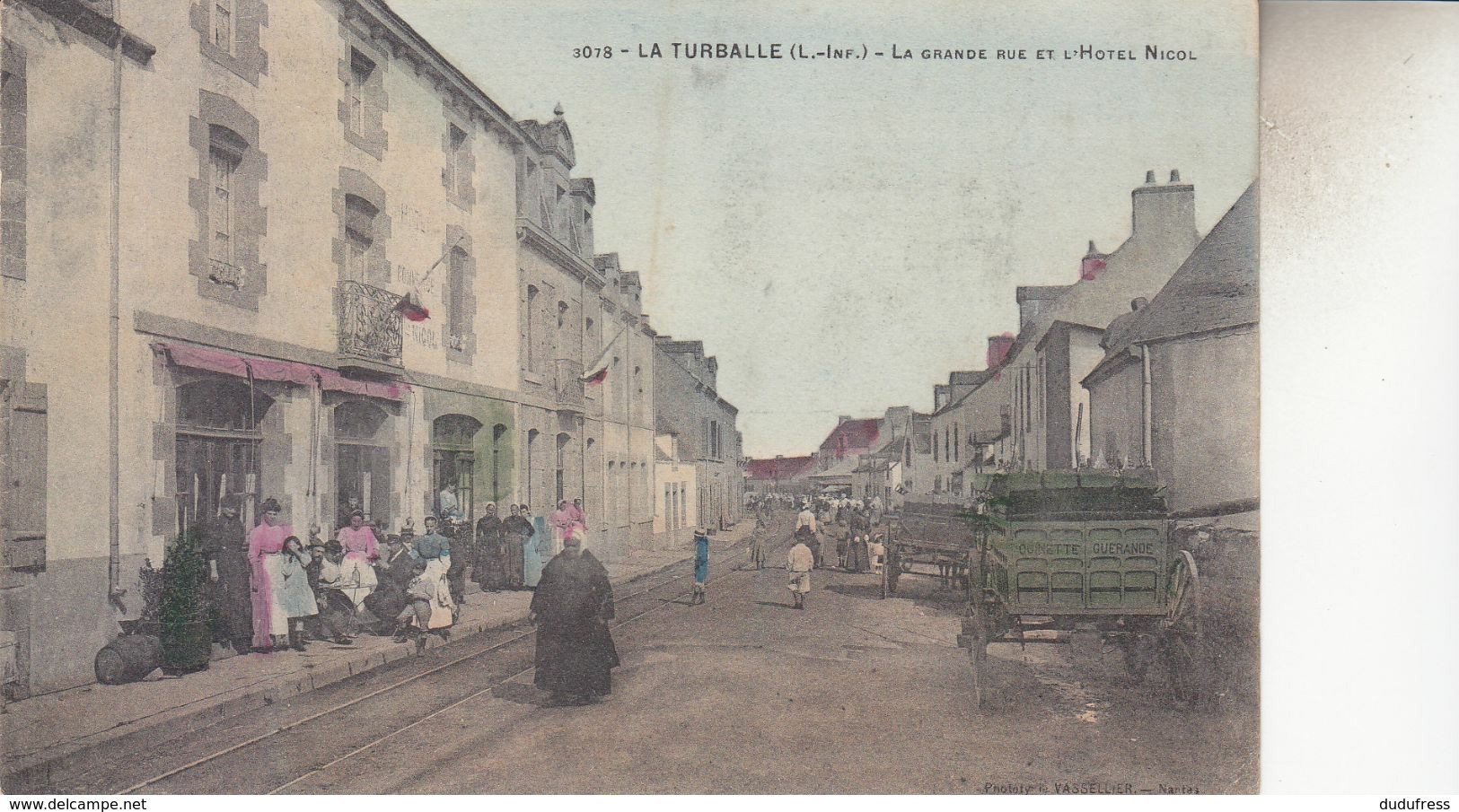 LA TURBALLE   LA GRANDE RUE ET L HOTEL NICOL - La Turballe